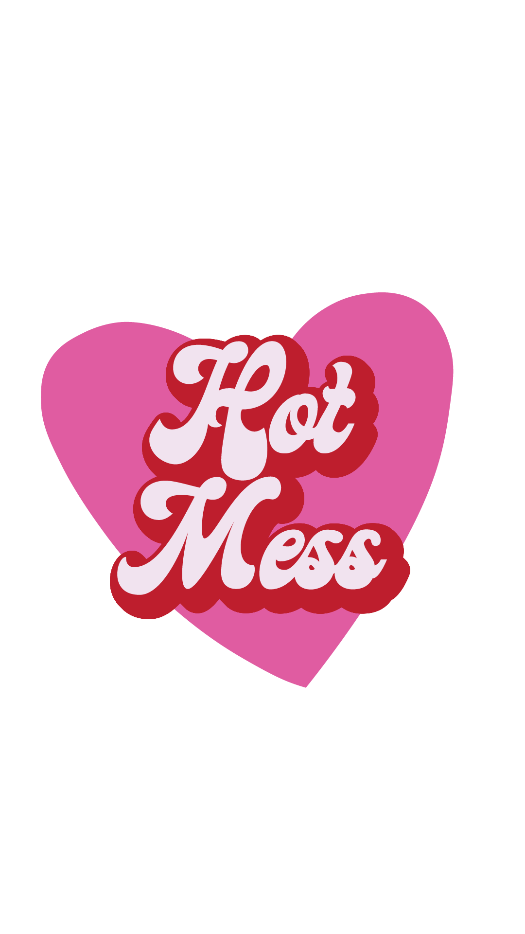 Hot Mess